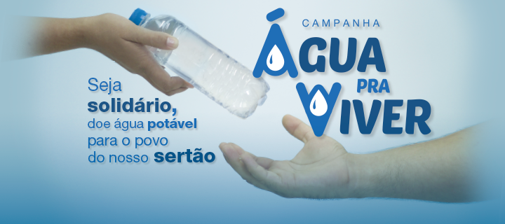 Campanha “Água pra Viver”