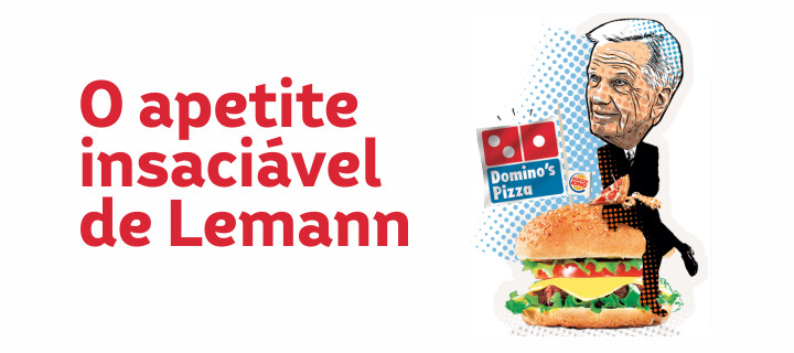 O apetite insaciável de Lemann