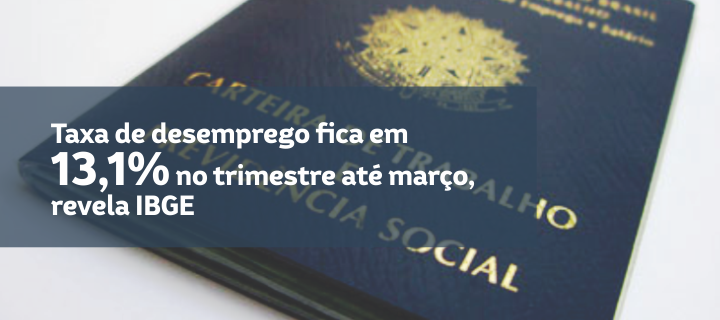 Taxa de desemprego fica em 13,1% no trimestre até março, revela IBGE