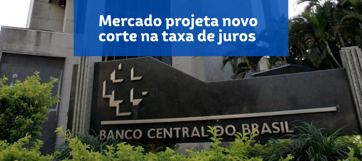 Mercado projeta novo corte na taxa de juros